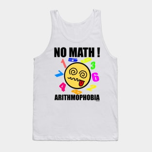 No math! Arithmophobia Tank Top